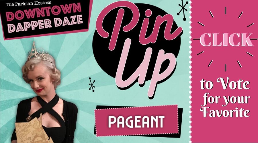 Downtown Dapper Daze Pin Up Pageant